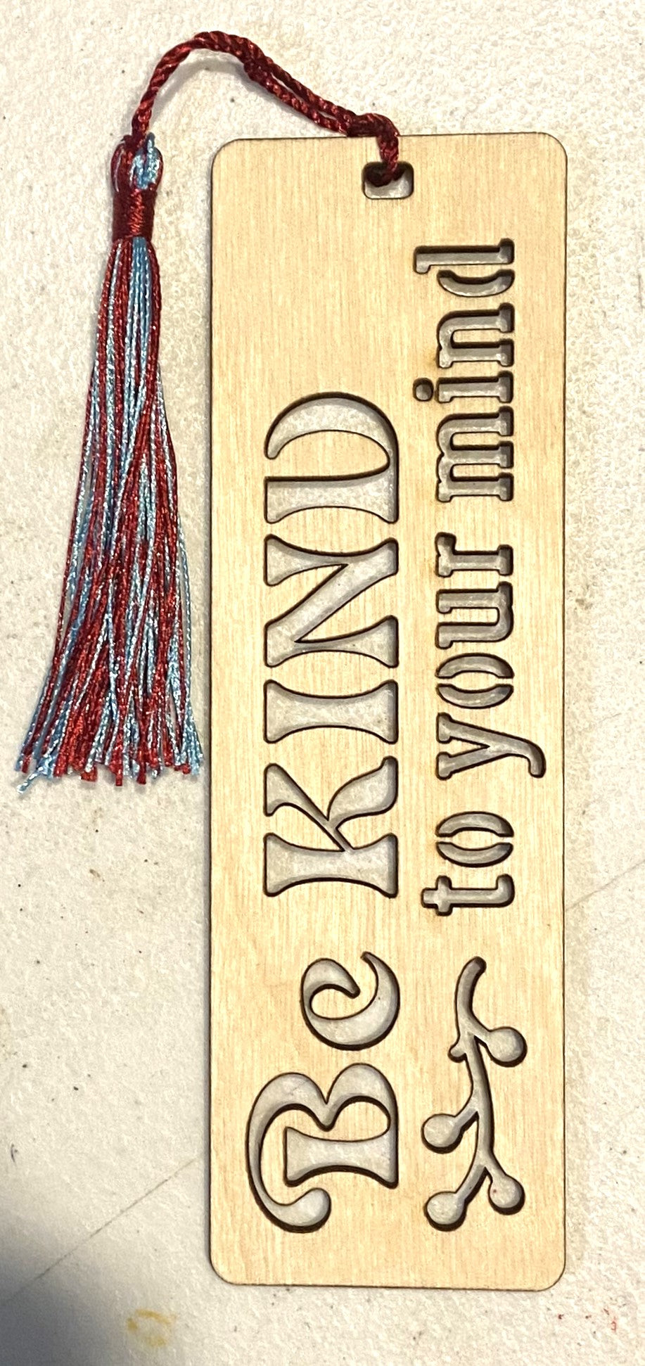 Wood Bookmark - Be Kind To your Mind
