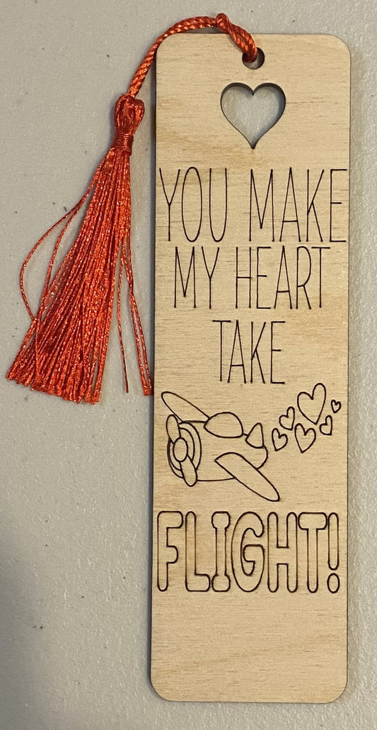 Wood Bookmark - You Make My Heat Take Flight - B097