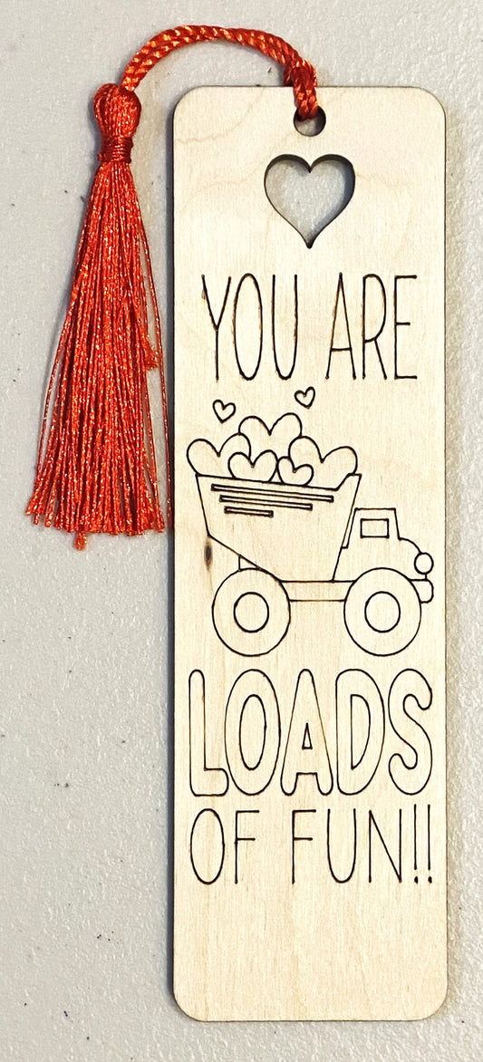 Wood Bookmark - You Are Loads of Fun - B098