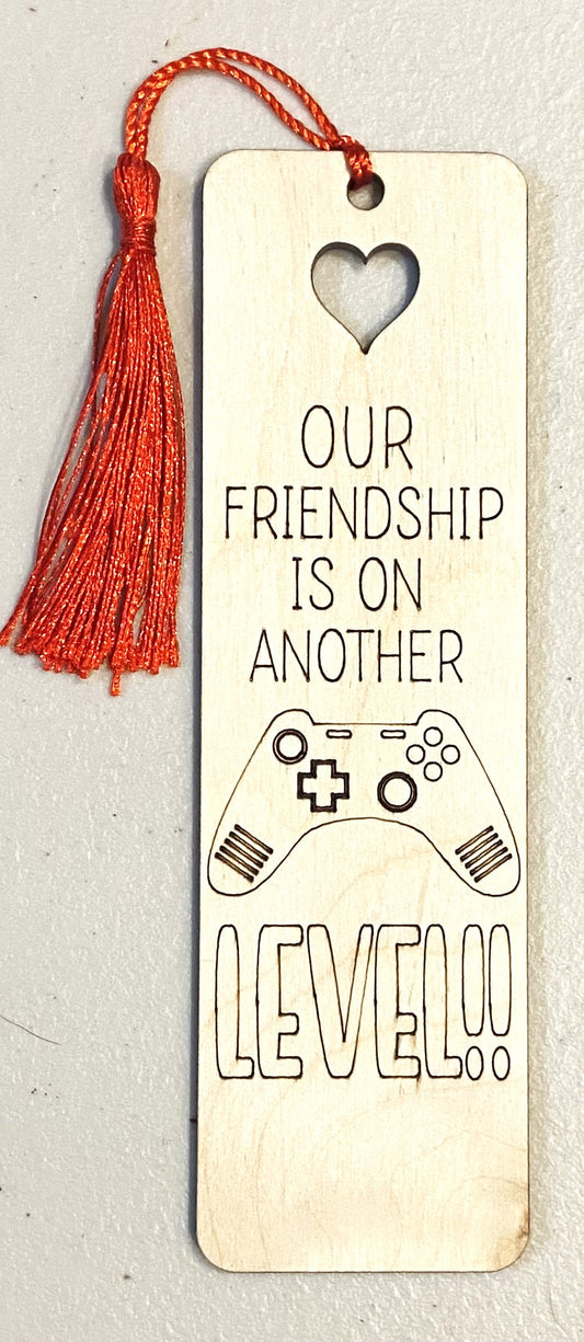 Wood Bookmark - Our Frienship Is On Another Level - B102