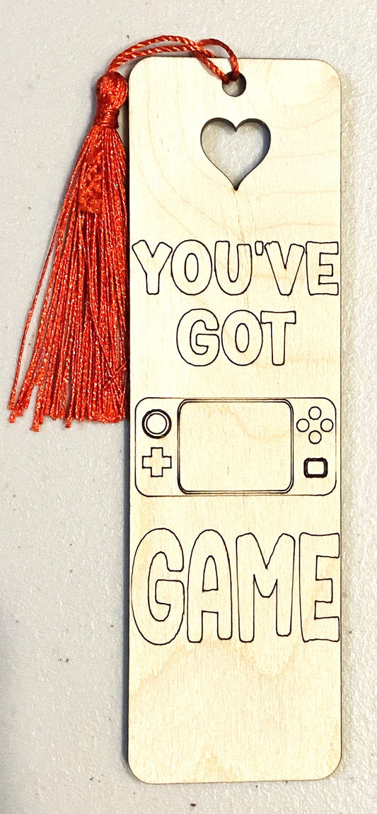 Wood Bookmark - You've Got Game - B103