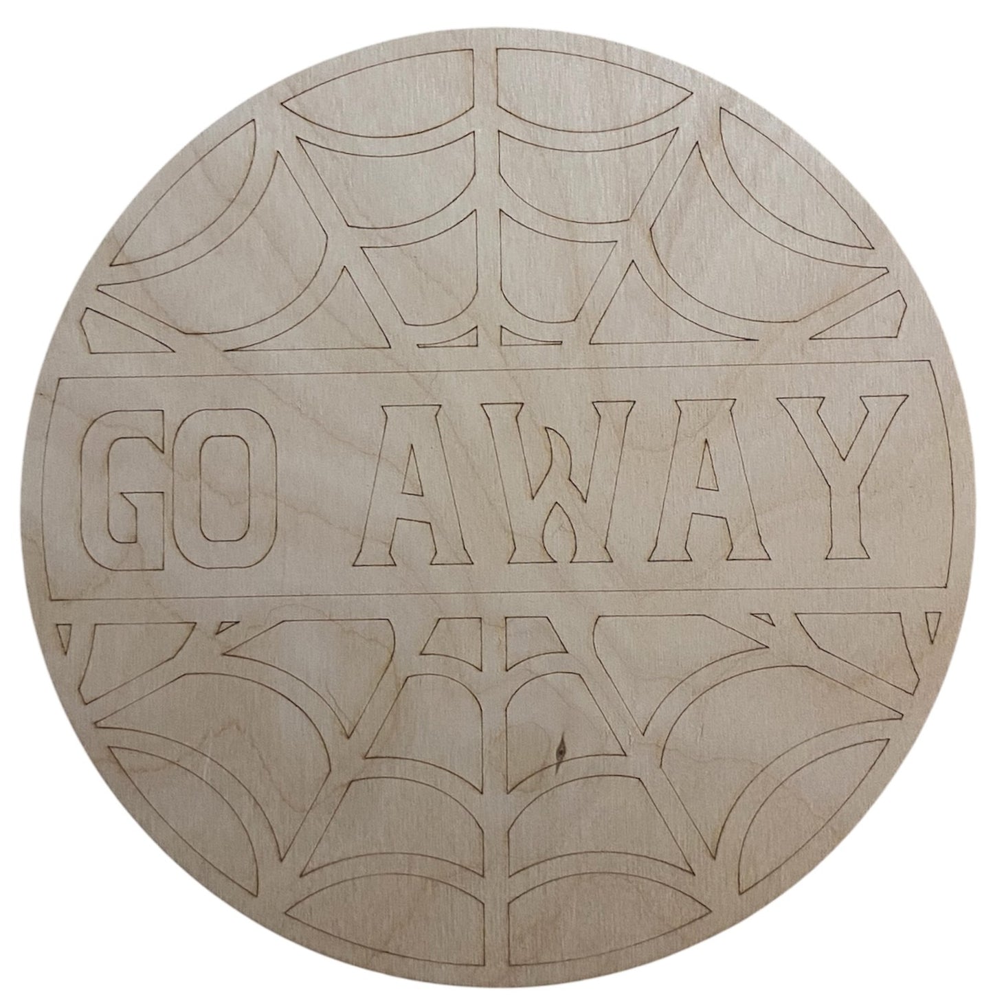 Ready to Paint Halloween Sign - Go Away - 1/8" Plywood - S656