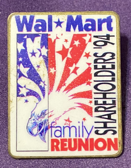 Lapel Pin 1.25" x 1" Walmart 94 Shareholders Family Reunion