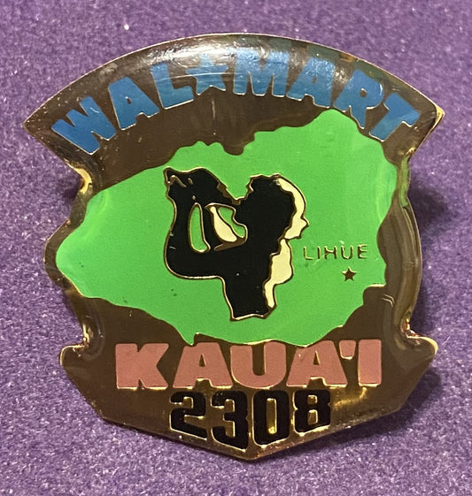 Lapel Pin 1" x 1" Walmart Kaua'l 2308