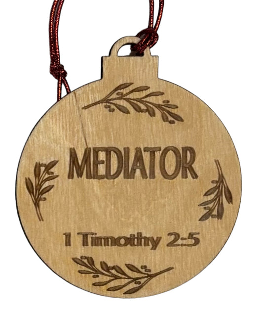 Names of Christ Ornaments 3" - Mediator