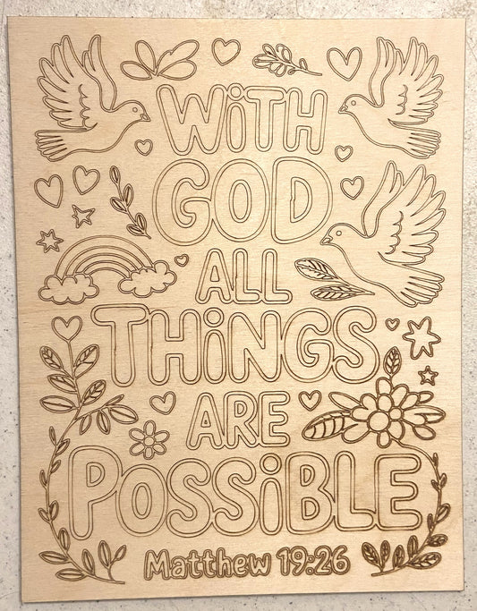 Ready to Paint Plywood 7" x 9" Coloring Boards - With GOD All Things Are Possible - S628
