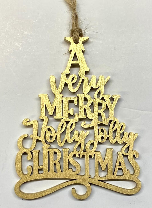 A Very Merry Holly Jolly Christmas Ornament - Gold