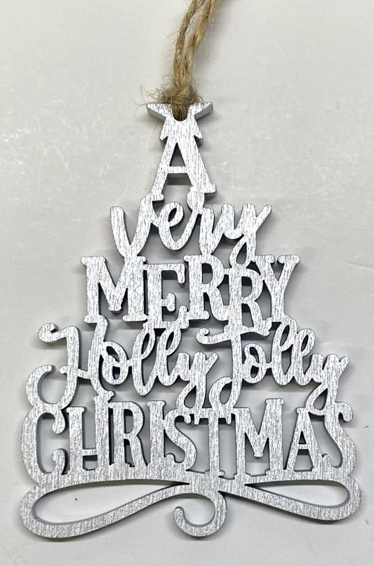 A Very Merry Holly Jolly Christmas Ornament - Silver