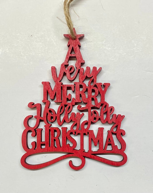 A Very Merry Holly Jolly Christmas Ornament - Red