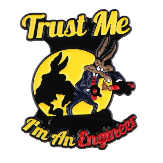Lapel Pin 1.95" x 1.77" Trust Me I'm an Engineer