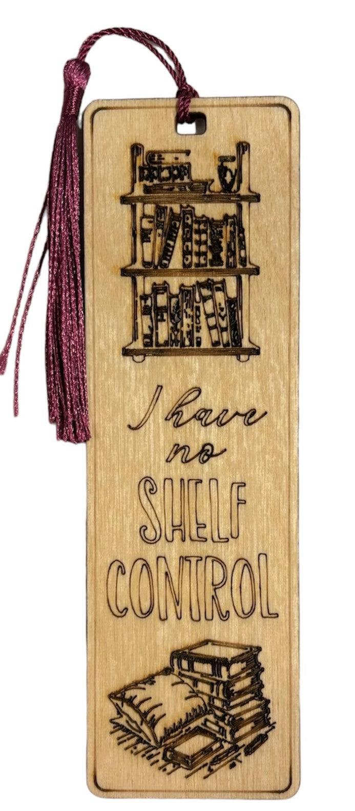 Wood Bookmark - I Have No Shelf Control - Purple Tassel