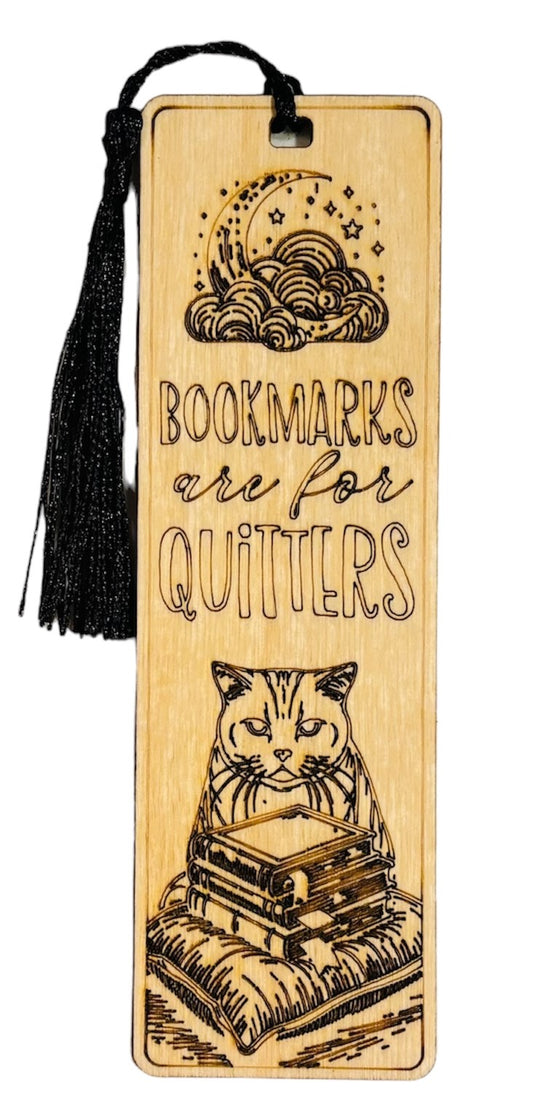 Wood Bookmark - Bookmarks Are For Quitters - Black Tassel