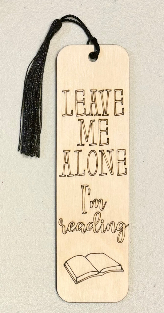 Wood Bookmark - Leave Me Alone - B080