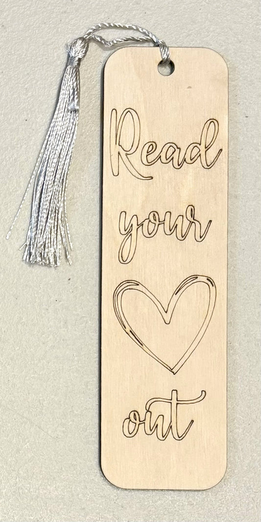 Wood Bookmark - Read Your Heart Out - B083