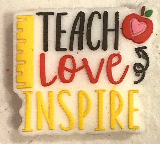 Silicone Focal Bead - Teach, Love, Inspire - #FB047