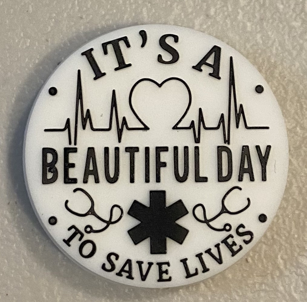 Silicone Focal Bead - It's A Beautiful Day To Save Lives - #FB102