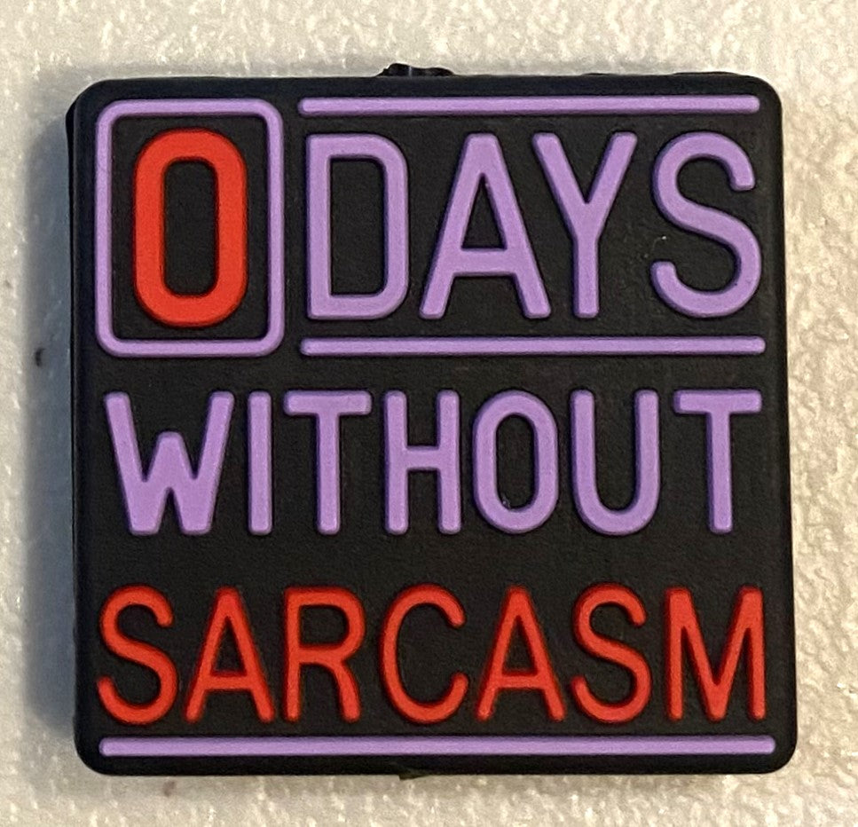 Silicone Focal Bead - 0 Days Without Sarcasm - #FB104