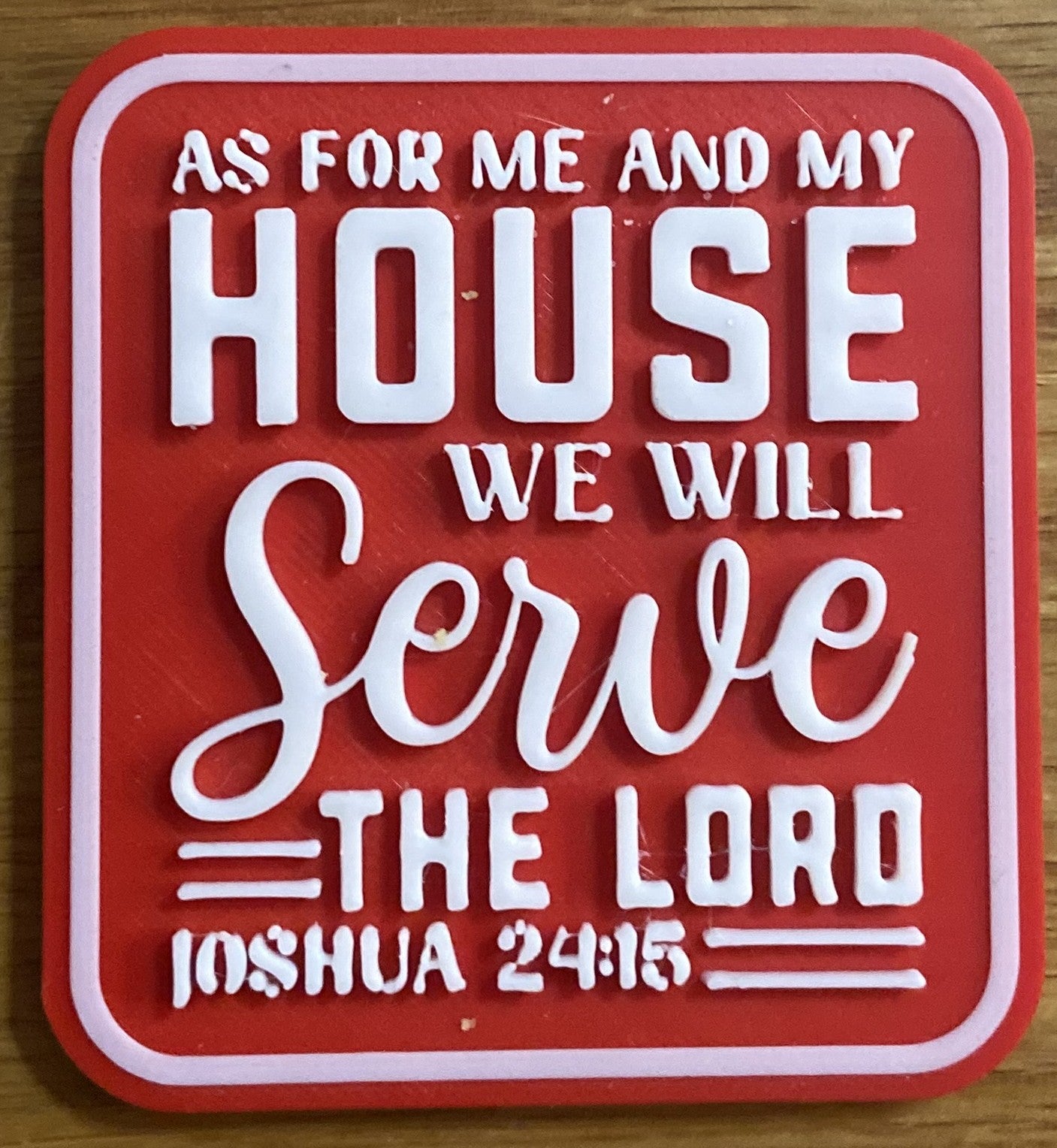 Fridge Magnet - 3" x 2.77" - As For Me and My House - White over Red