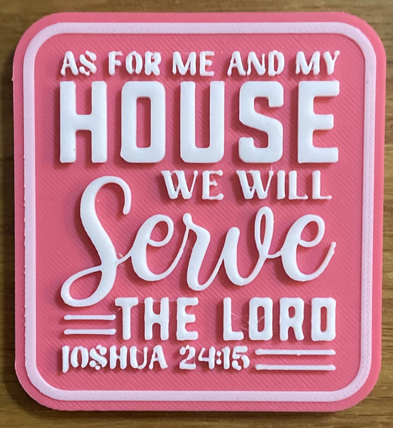 Fridge Magnet - 3" x 2.77" - As For Me and My House - White over Pink
