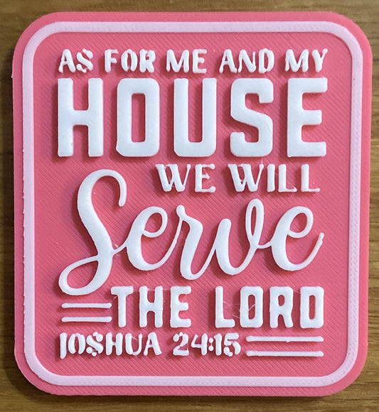 Fridge Magnet - 3" x 2.77" - As For Me and My House - White over Pink
