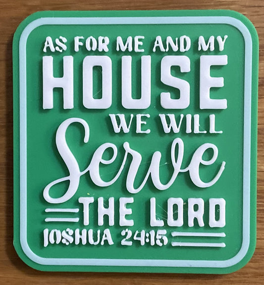 Fridge Magnet - 3" x 2.77" - As For Me and My House - White over Green
