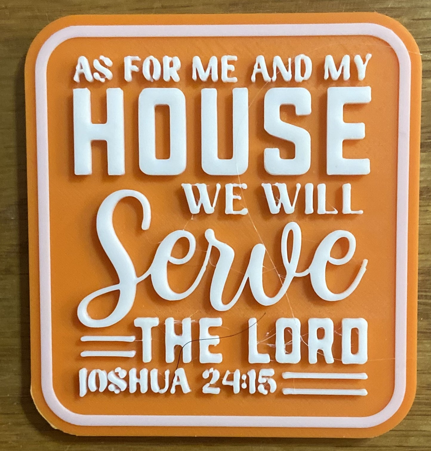 Fridge Magnet - 3" x 2.77" - As For Me and My House - White over Orange