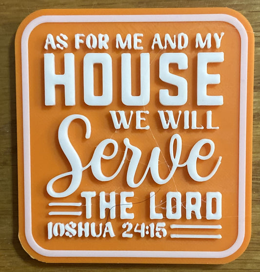 Fridge Magnet - 3" x 2.77" - As For Me and My House - White over Orange