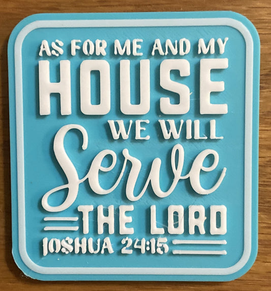 Fridge Magnet - 3" x 2.77" - As For Me and My House - White over Turquoise