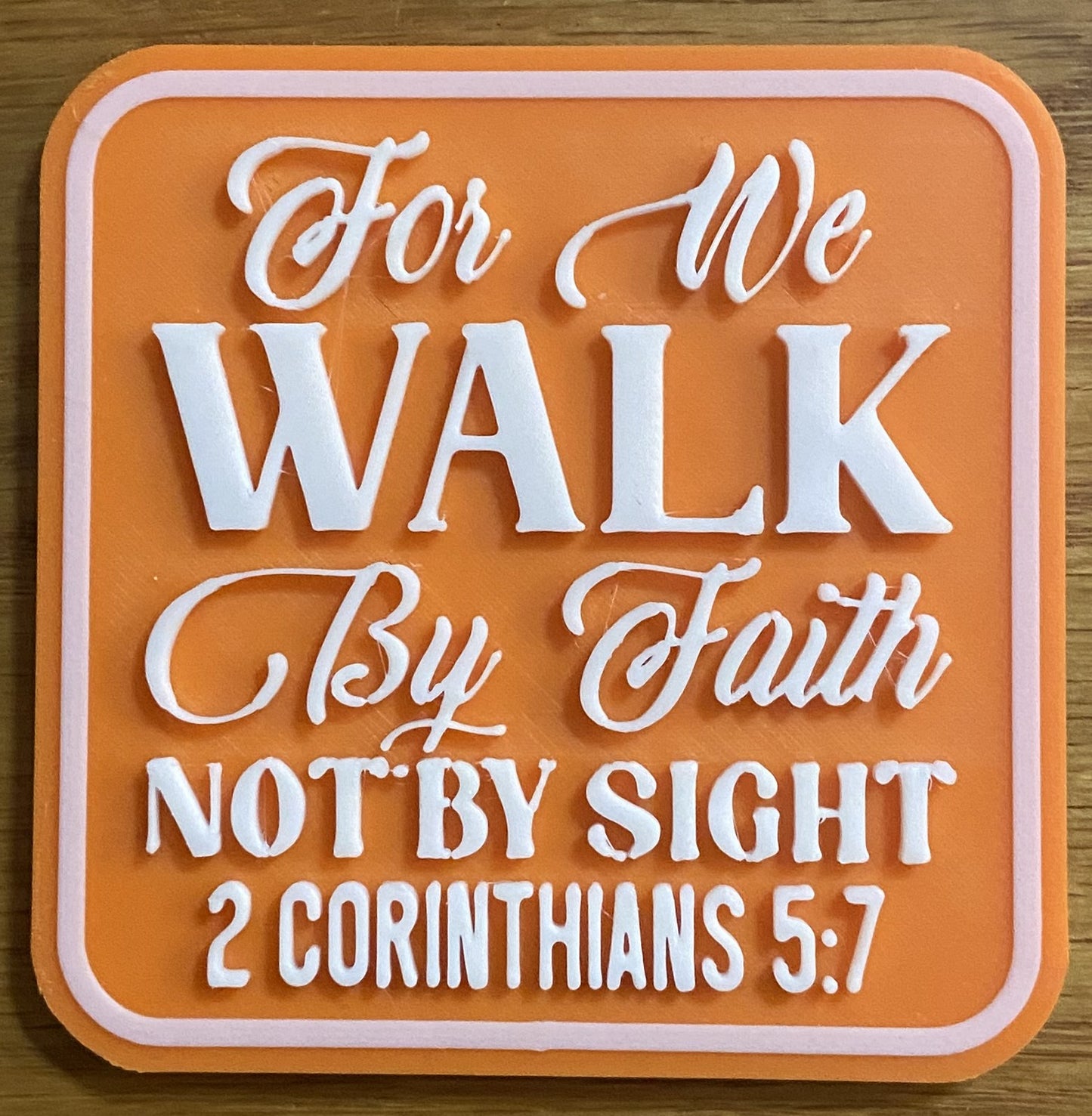 Fridge Magnet - 3" x 3" - Walk By Faith - White over Orange