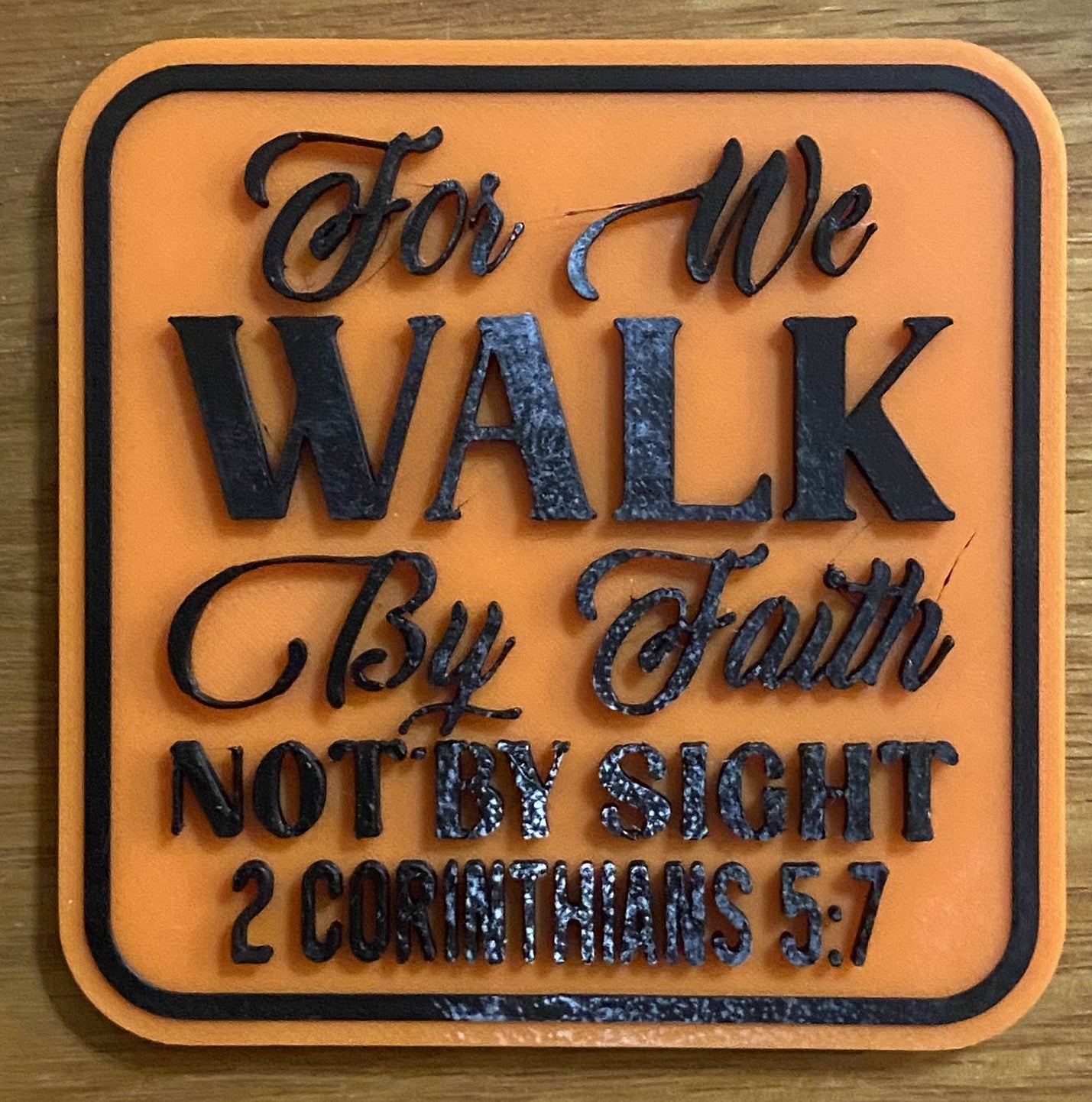 Fridge Magnet - 3" x 3" - Walk By Faith - Black over Orange