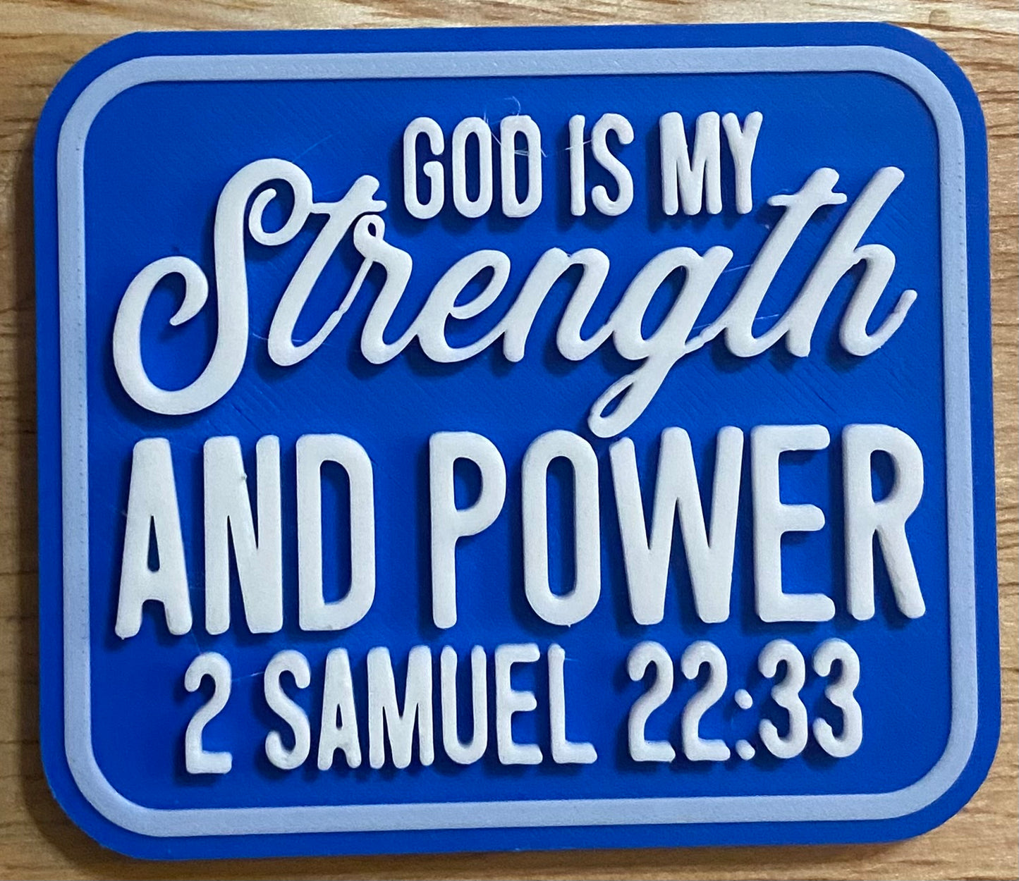 Fridge Magnet - 2.56" x 3" - GOD is My Strength - White over Blue