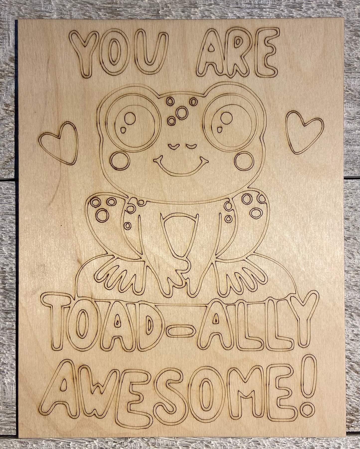Wood Coloring Board - 1/8" Plywood - 7x9 You Are Taod-Ally Awesome