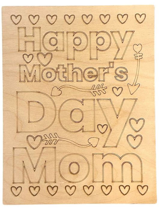 Wood Coloring Board - 1/8" Plywood - 7x9 Happy Mother's Day - S583