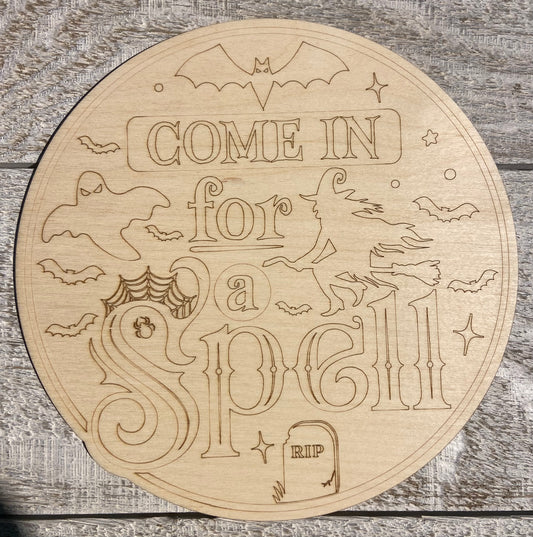 Ready to Paint Halloween Sign - Come In For A Spell - 1/8" Plywood - S659