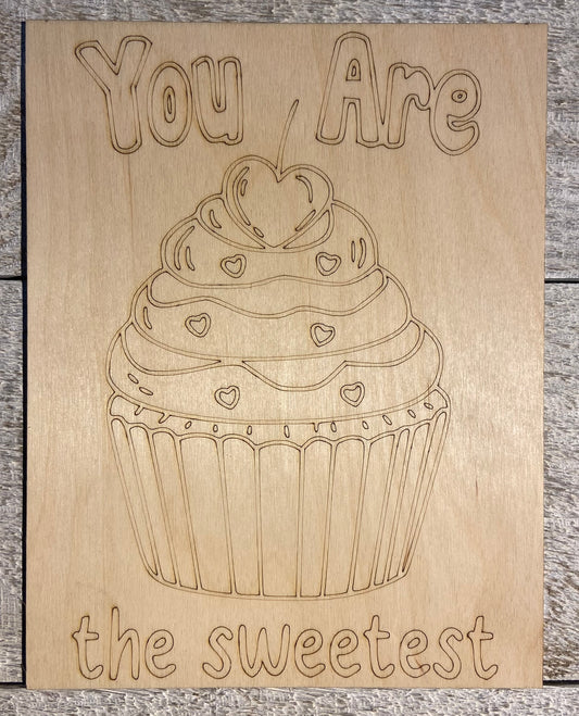 Wood Coloring Board - 1/8" Plywood - 7x9 You Are the Sweetest